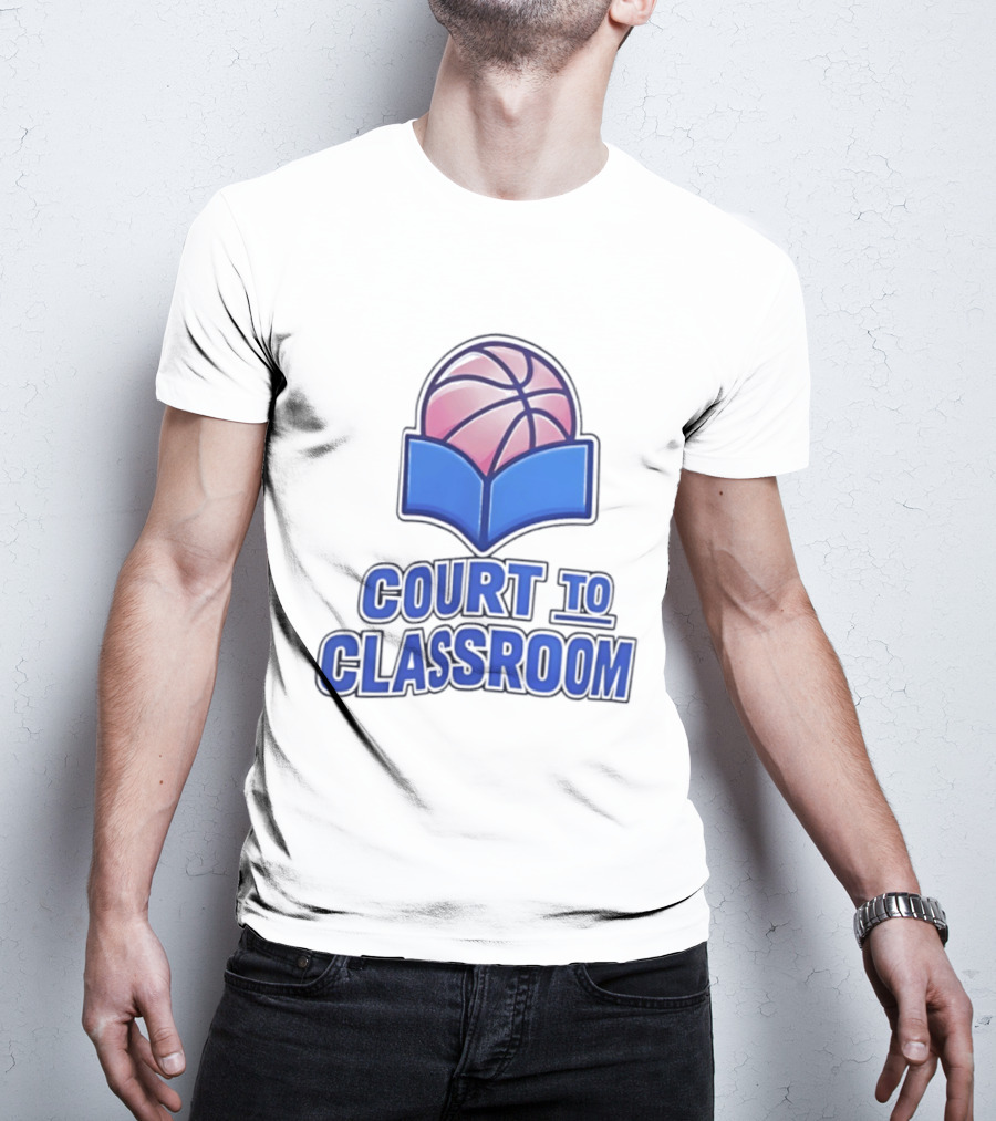 Basketball In Education Court To Classroom Empowerment T-Shirt