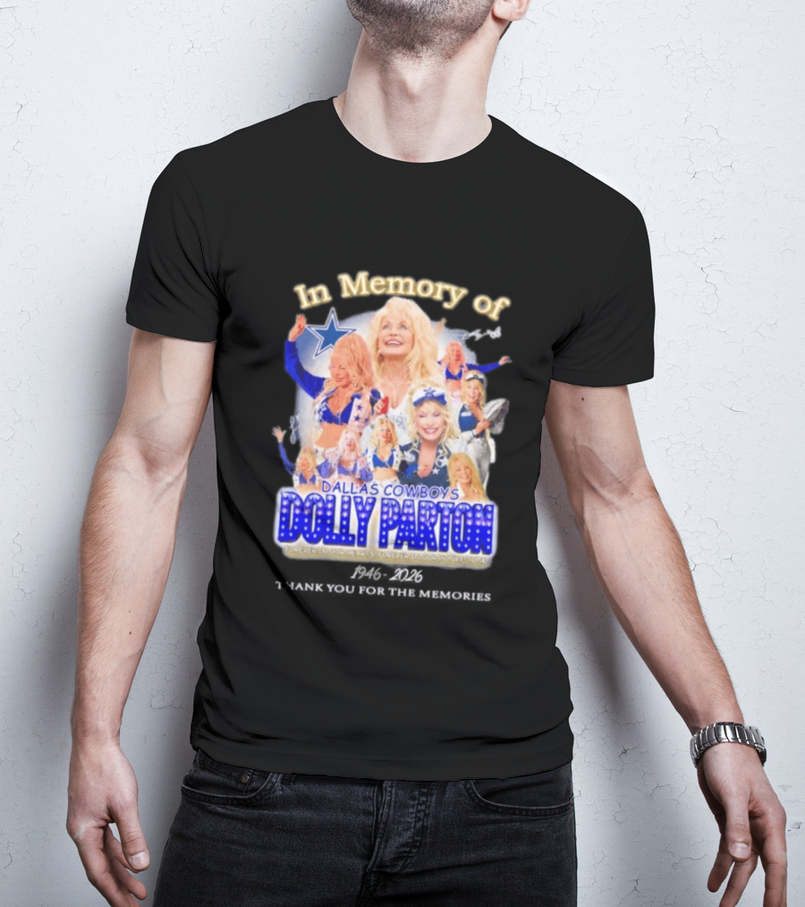 Dolly Parton Dallas Cowboys In Memory Forever 1946 Legends T-Shirt