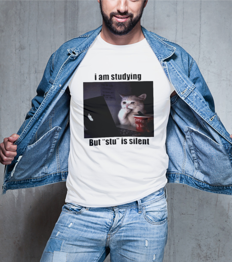 I Am Studying But "stu" Is Silent Sad Cat Meme Laptop Cup T-Shirt