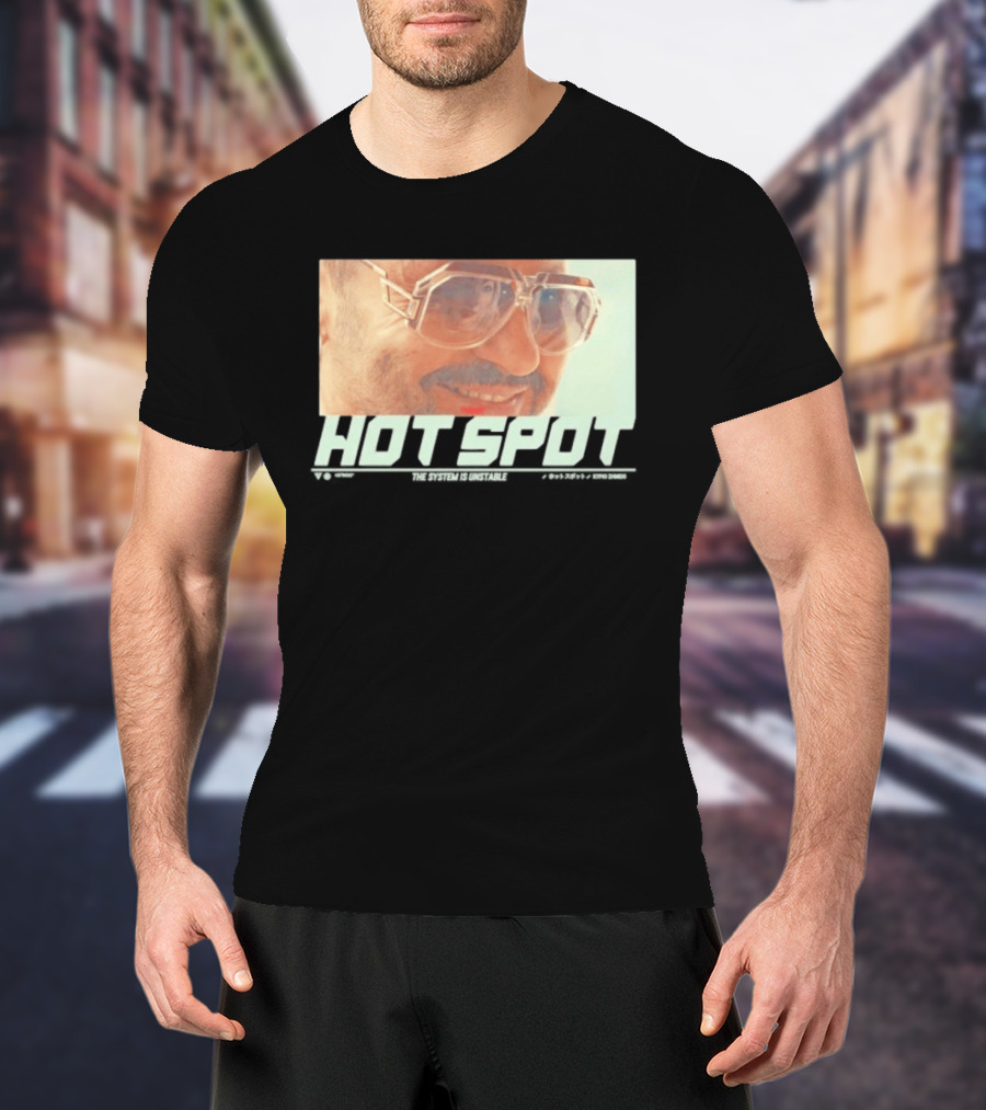 Hot Spot Yummy The System Is Unstable Kyrio Simeio Sunglasses T-Shirt