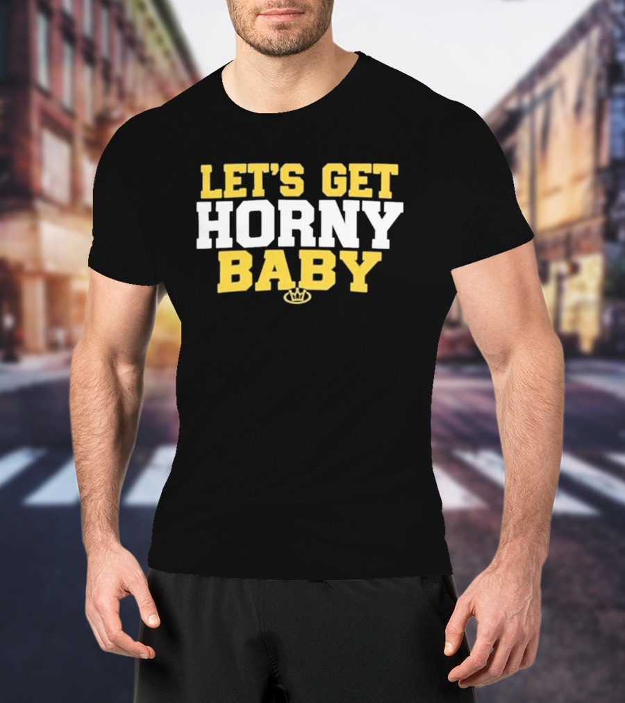 LET'S GET HORNY BABY Crown Yellow White T-Shirt