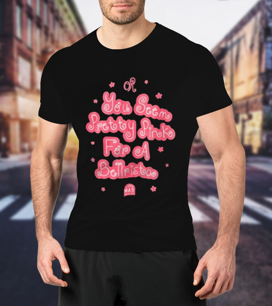 Taco Bell X Olivia Rodrigo You Seem Pretty Pink For A Bellrista Mas Music T-Shirt