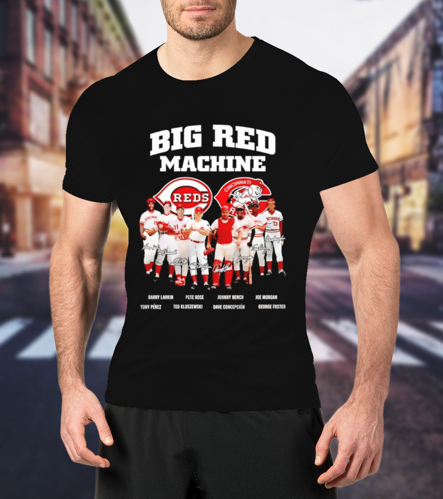 Big Red Machine Cincinnati Reds Legends Signatures Tony Perez Pete Rose Johnny Bench Joe Morgan T-Shirt
