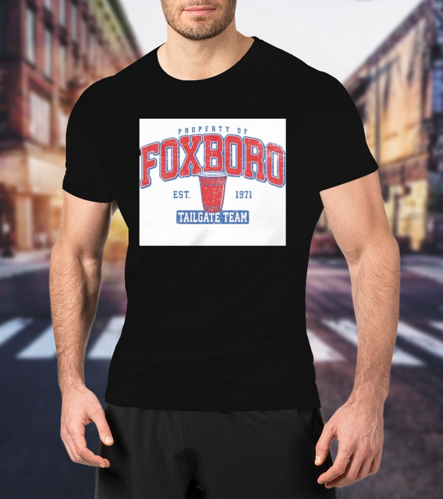 Property Of Foxboro Tailgate Team Est. 1971 Red Cup T-Shirt