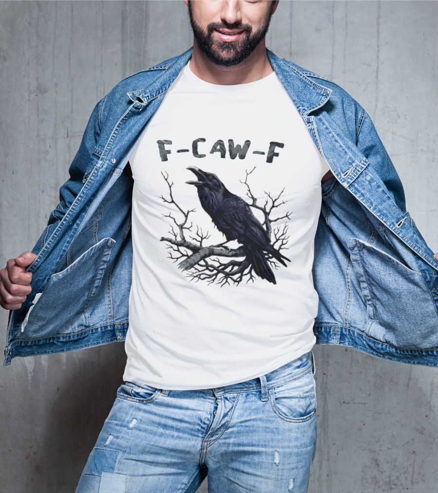 F Caw F Crow On Branch Sarcastic T-Shirt