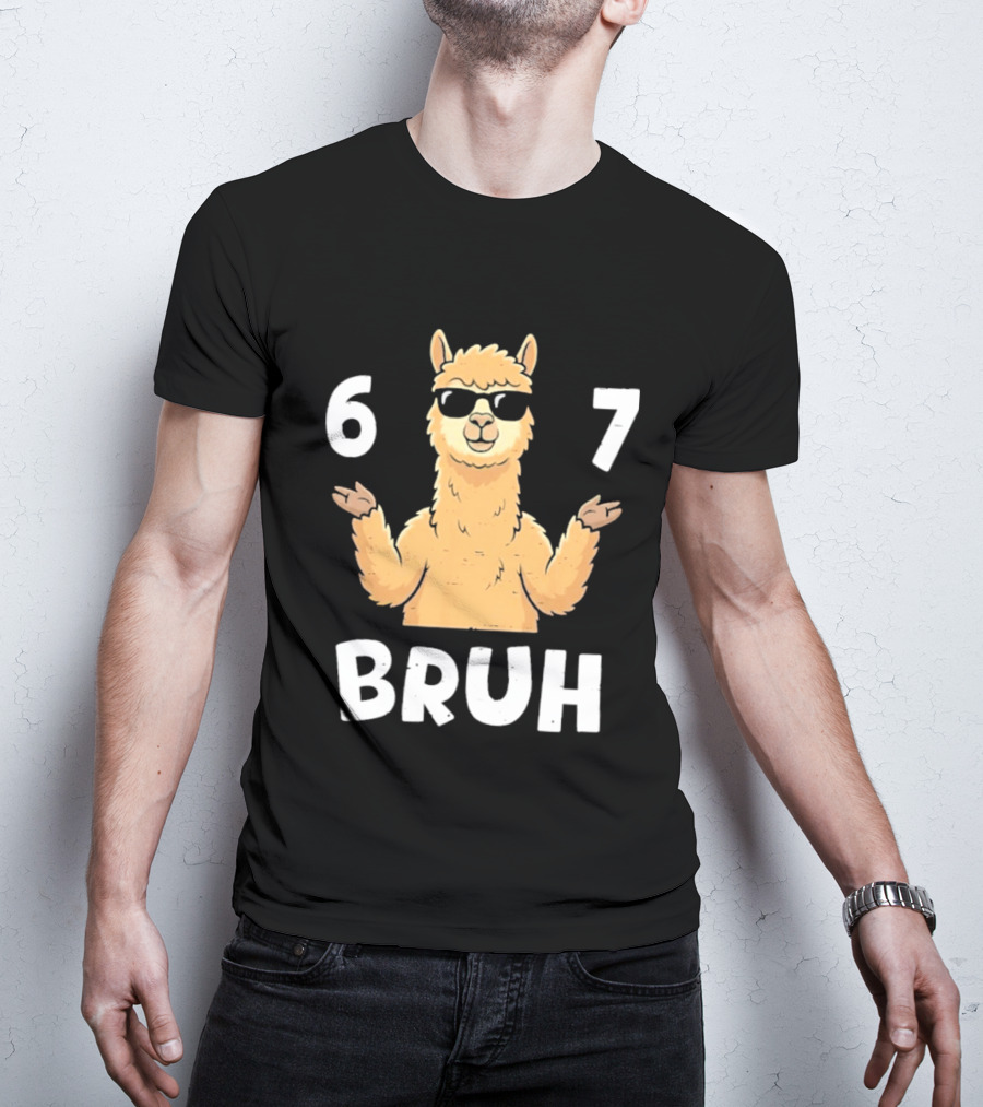 6 7 Bruh Llama Sunglasses Shrug T-Shirt