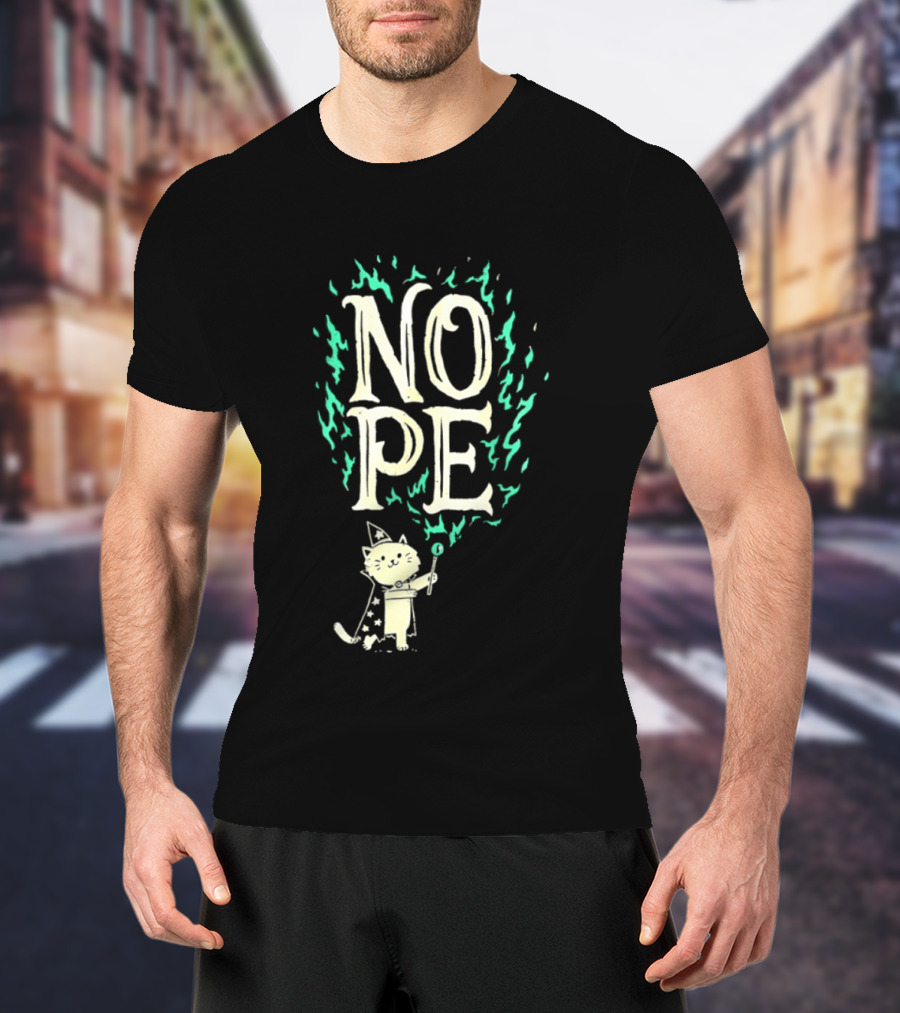 Nope Cat Wizard With Magic Wand And Flames T-Shirt