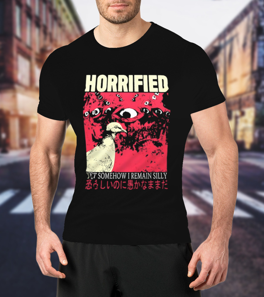 Horrified Pigeon Yet Somehow I Remain Silly Japanese T-Shirt