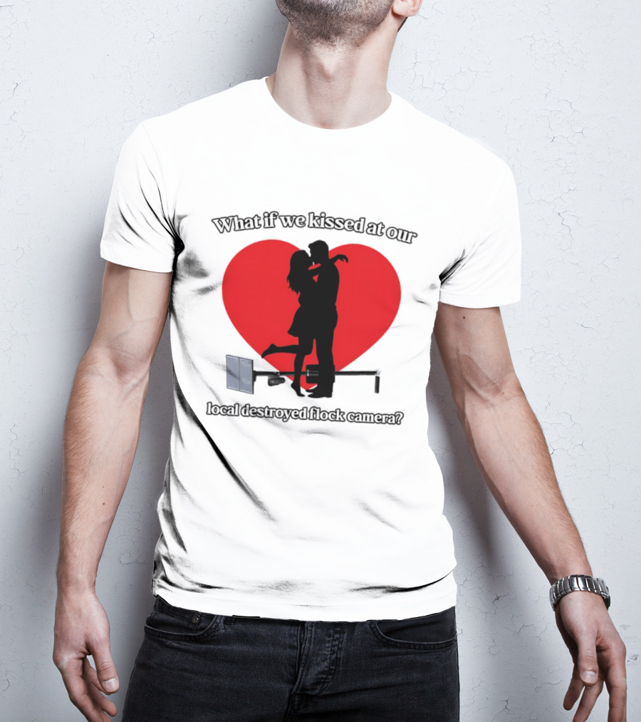 What If We Kissed At Our Local Destroyed Flock Camera Romantic Heart T-Shirt