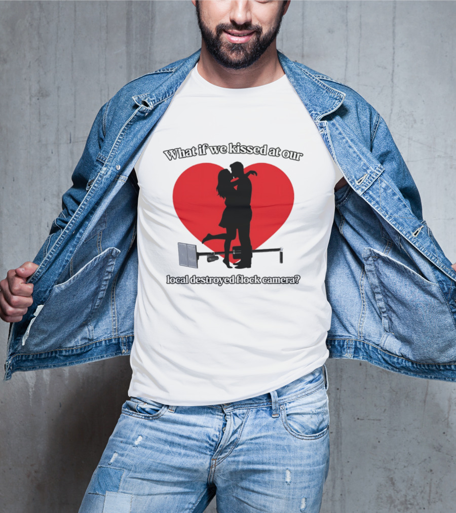 What If We Kissed At Our Local Destroyed Flock Camera Romantic Heart T-Shirt