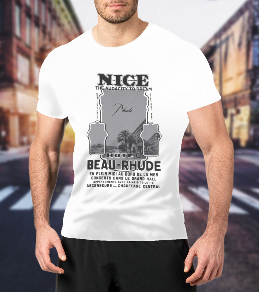 Hotel Beau RHUDE Nice The Audacity To Dream Concerts Dans Le Grand Hall T-Shirt