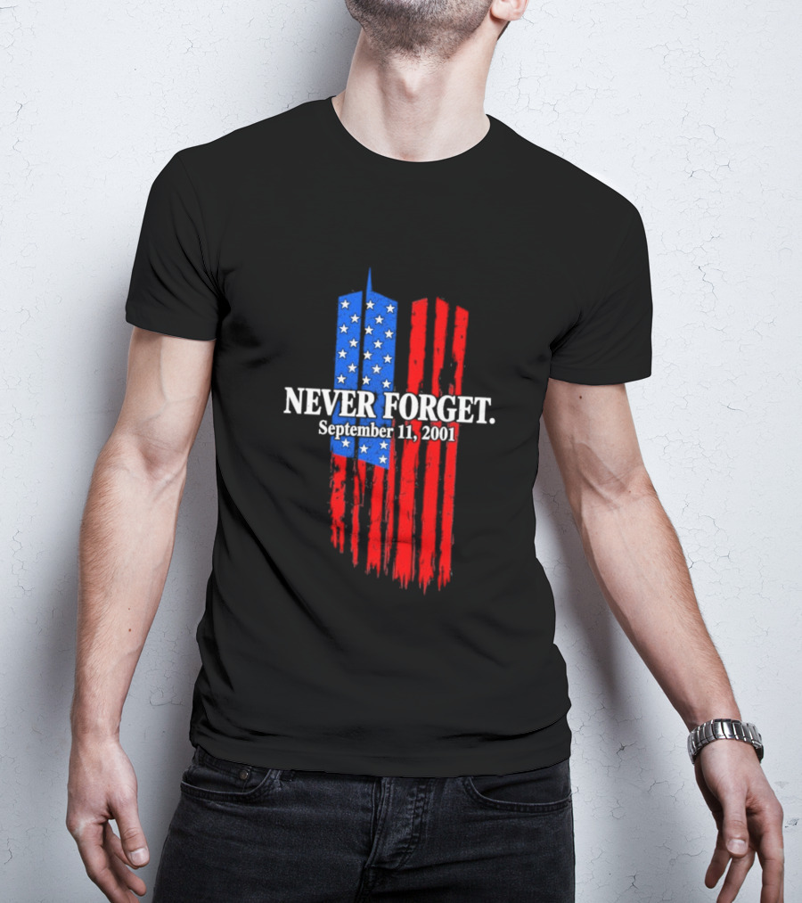 Never Forget September 11 2001 Memorial With American Flag Stars And Stripes Twin Towers T-Shirt