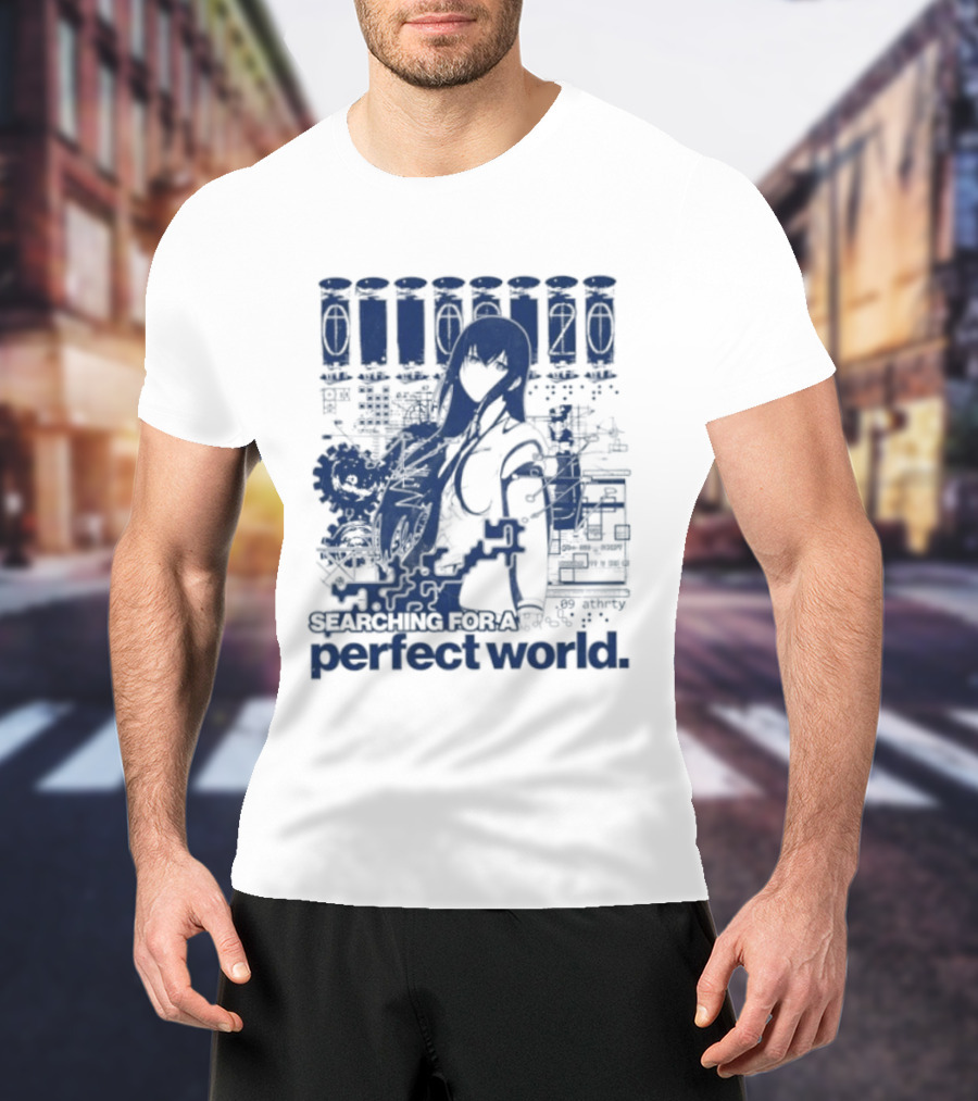 Steins Gate Kurisu Makise Searching For A Perfect World T-Shirt