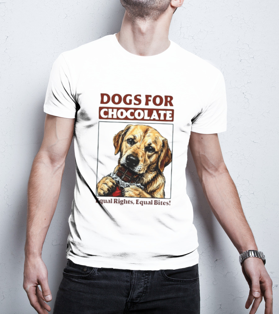 Dogs For Chocolate Equal Rights Equal Bites Retriever Chocolate Bar T-Shirt