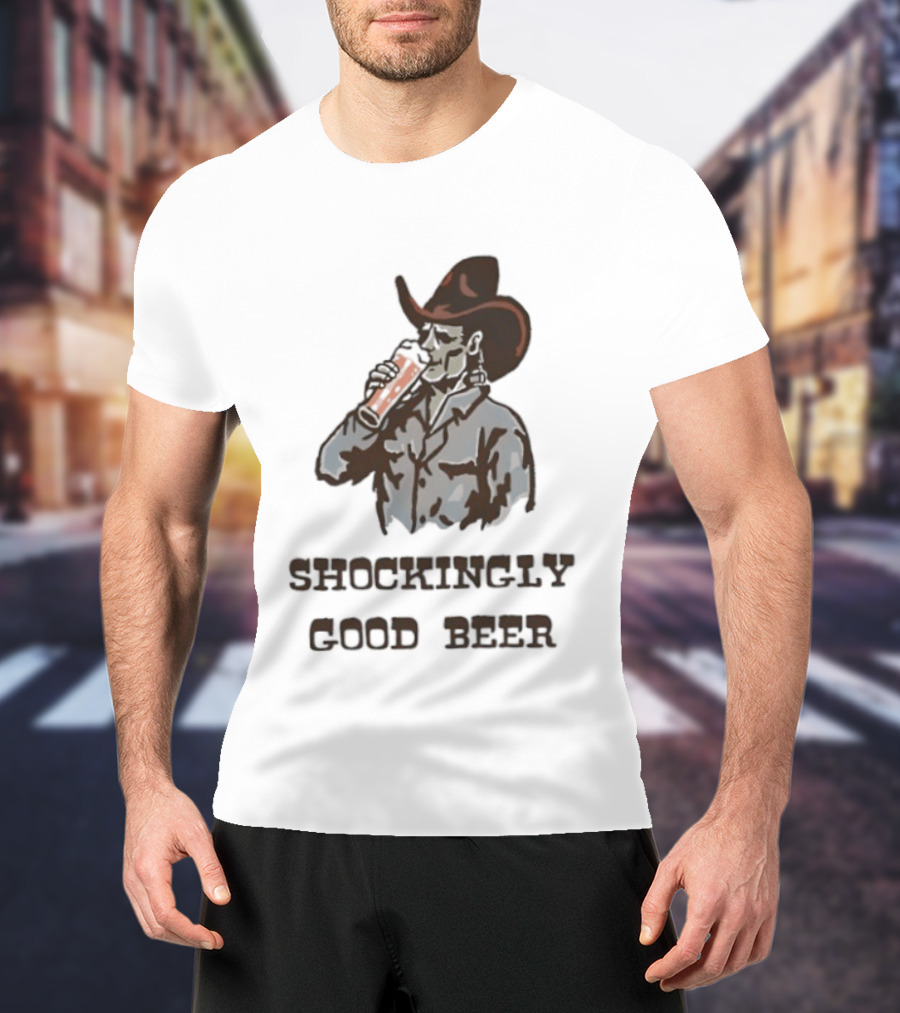 Shockingly Good Beer Cowboy Frankenstein Drinking Beverage T-Shirt