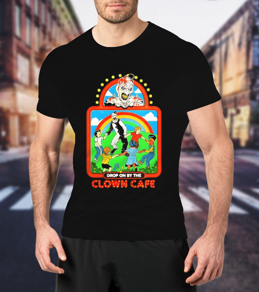 Drop On By The Clown Cafe Creepy Clown Horror With Rainbow And Dancing Kids T-Shirt
