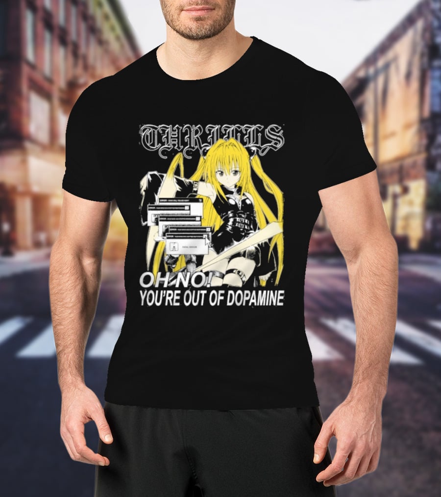 THRILLS Fatal Error Oh No You're Out Of Dopamine Anime Girl T-Shirt