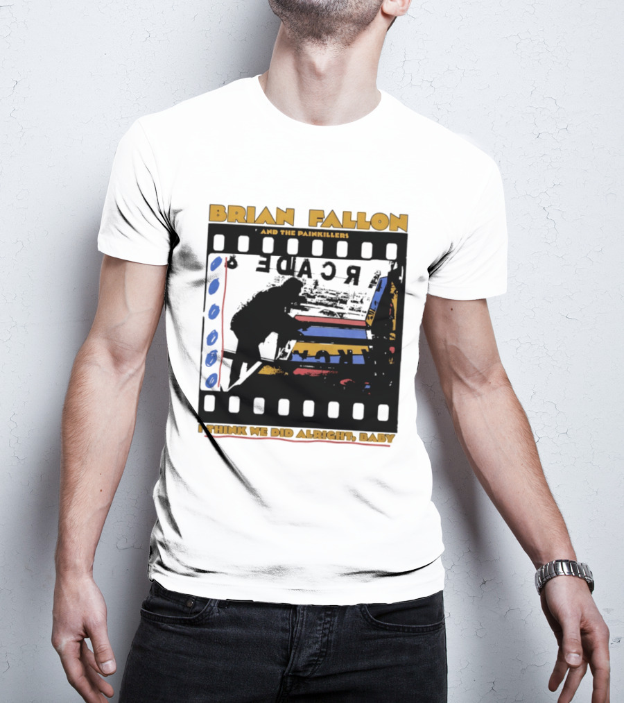 Brian Fallon And The Painkillers Arcade I Think We Did Alright Baby T-Shirt