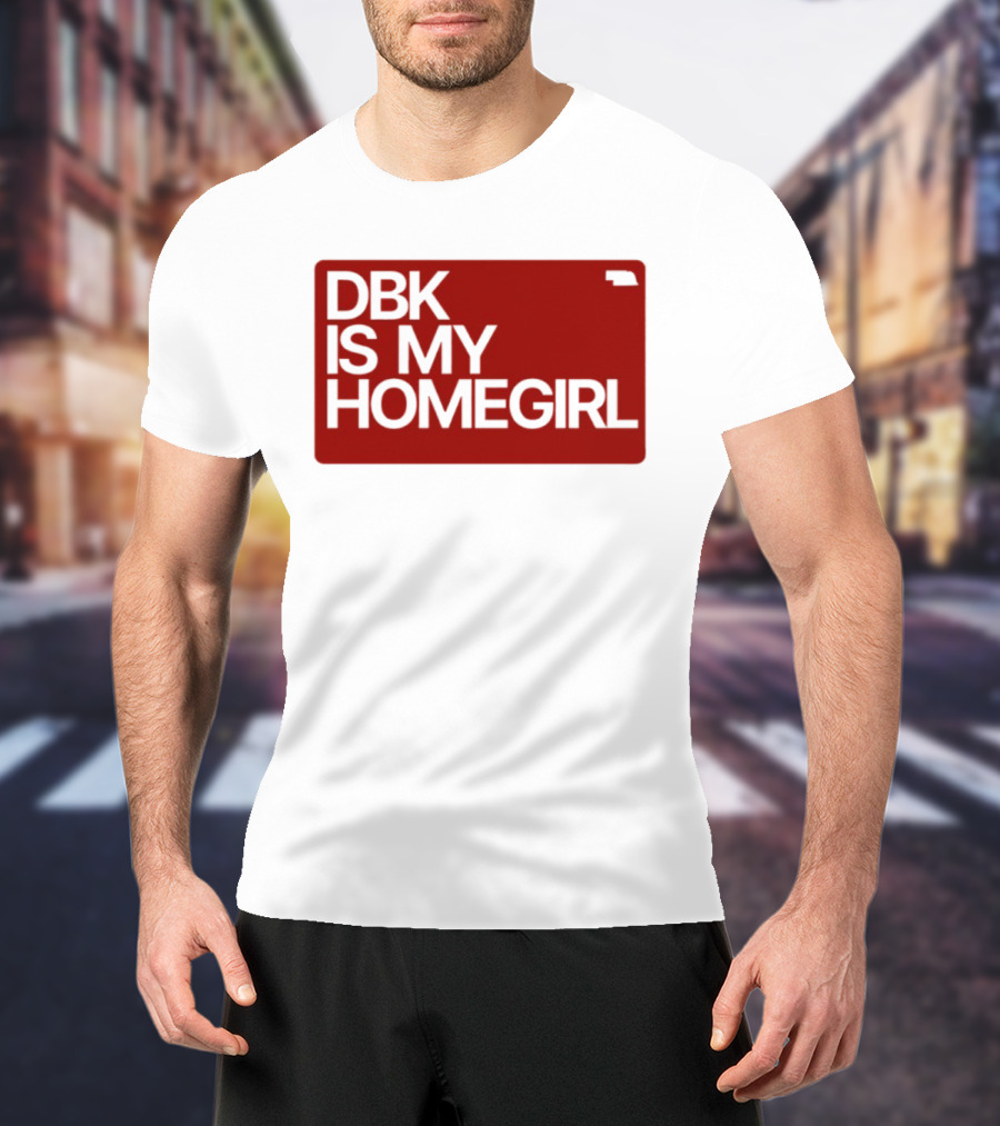 BDK Is My Homegirl Lincoln Nebraska T-Shirt