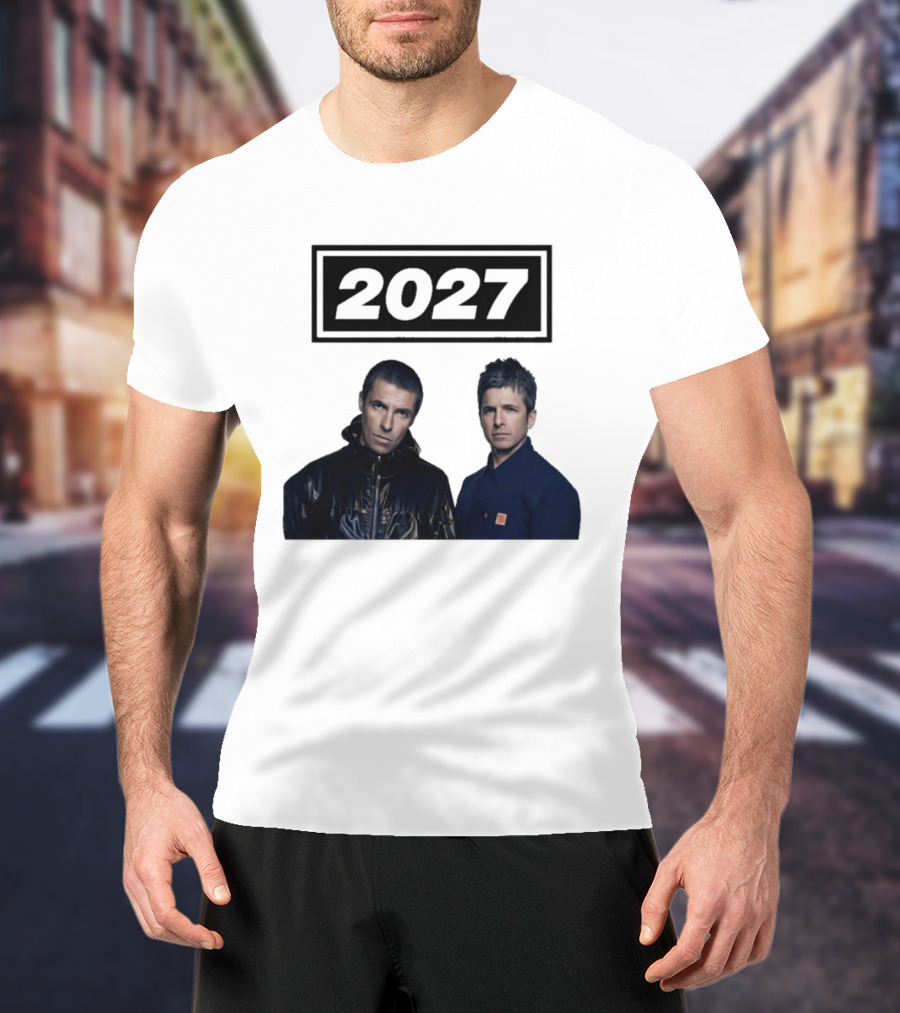 Noel Gallagher Oasis 2027 Tour Liam Gallagher T-Shirt