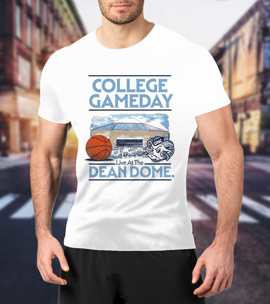 College GameDay North Carolina Tar Heels Basketball Live At The UNC Dean Dome T-Shirt