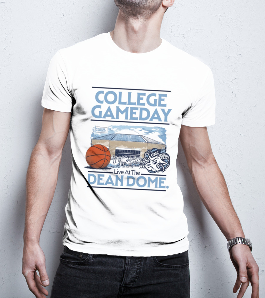 College GameDay North Carolina Tar Heels Basketball Live At The UNC Dean Dome T-Shirt