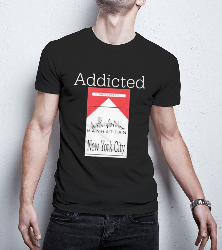 Addicted Unfiltered Manhattan New York City Pack T-Shirt