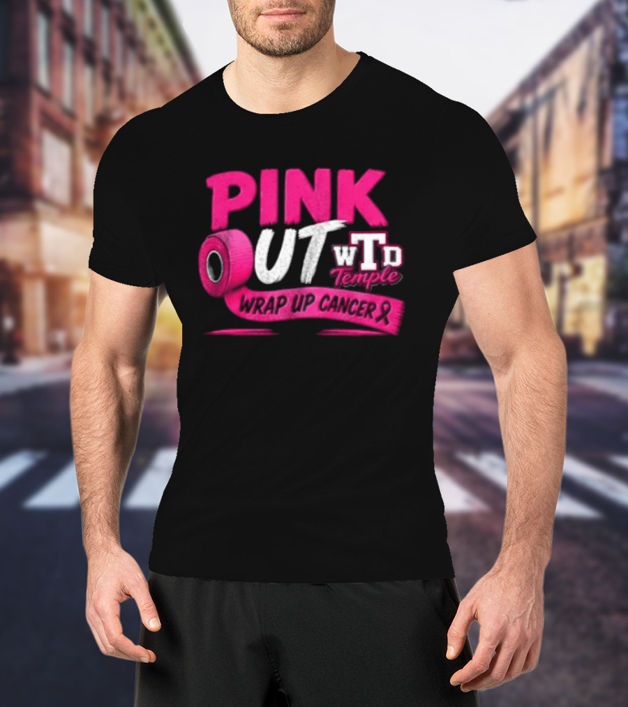 PINK OUT WTD Temple Wrap Up Cancer Awareness Event T-Shirt
