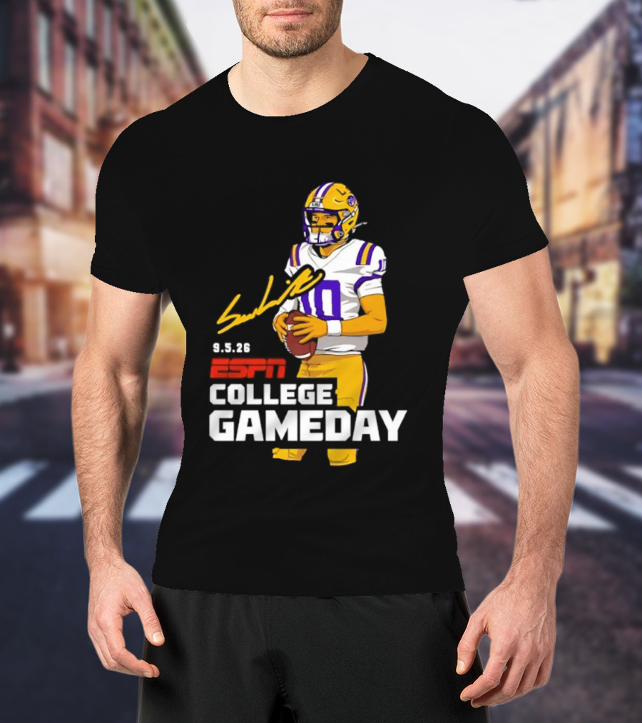 Sam Leavitt 9 3 26 ESPN College Gameday LSU Tigers Football T-Shirt