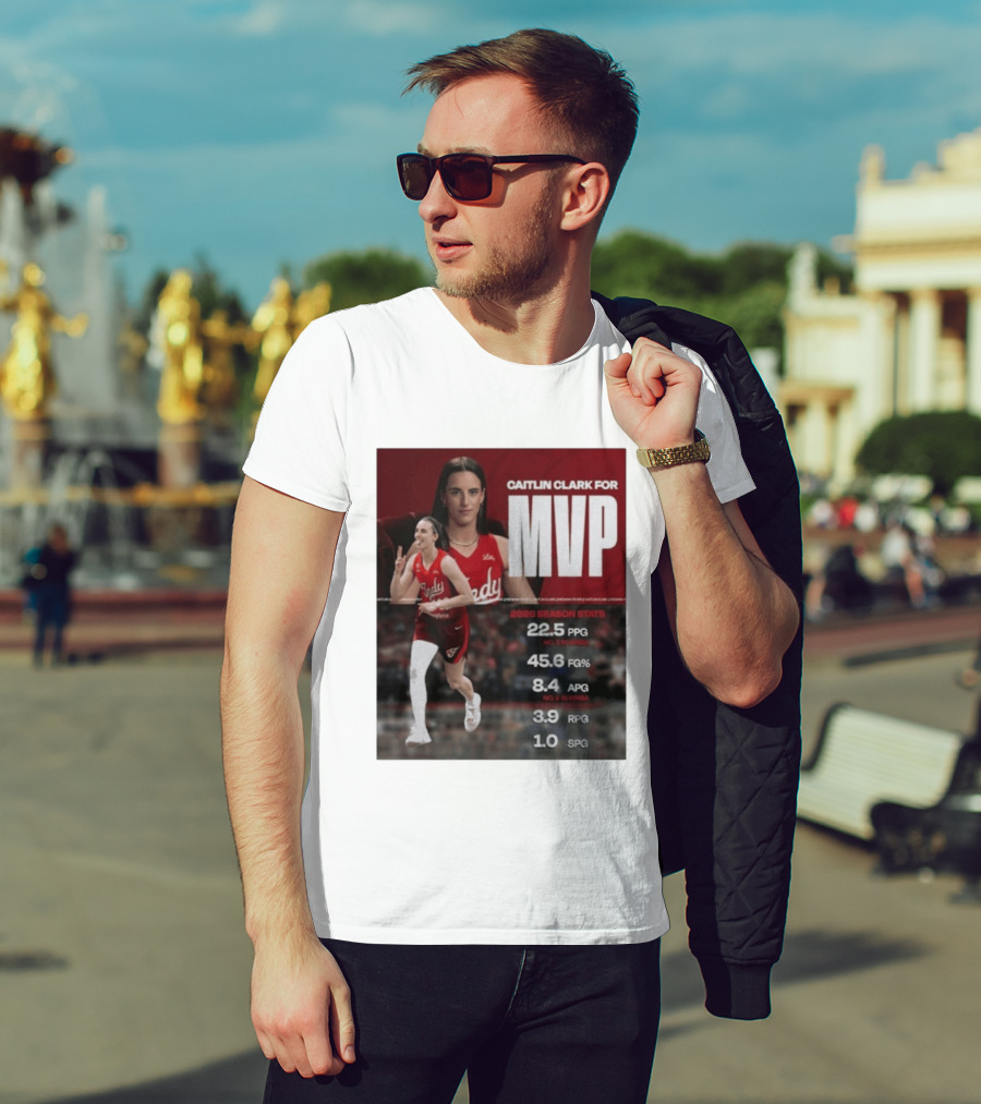 Caitlin Clark For MVP 2026 Stats 22.5 PPG 45.6 FG% 8.4 APG 3.9 RPG 1.0 SPG T-Shirt