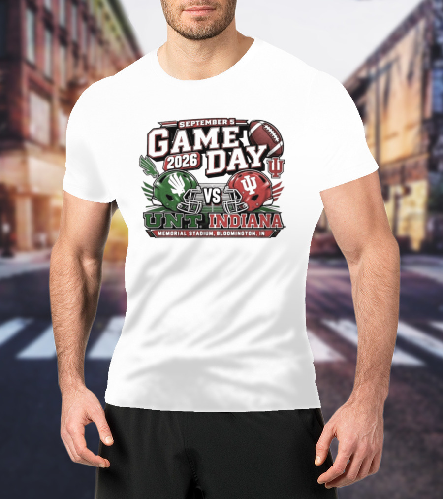 North Texas Vs Indiana Football Game Day September 5 2026 College Football Matchup At Memorial Stadium T-Shirt