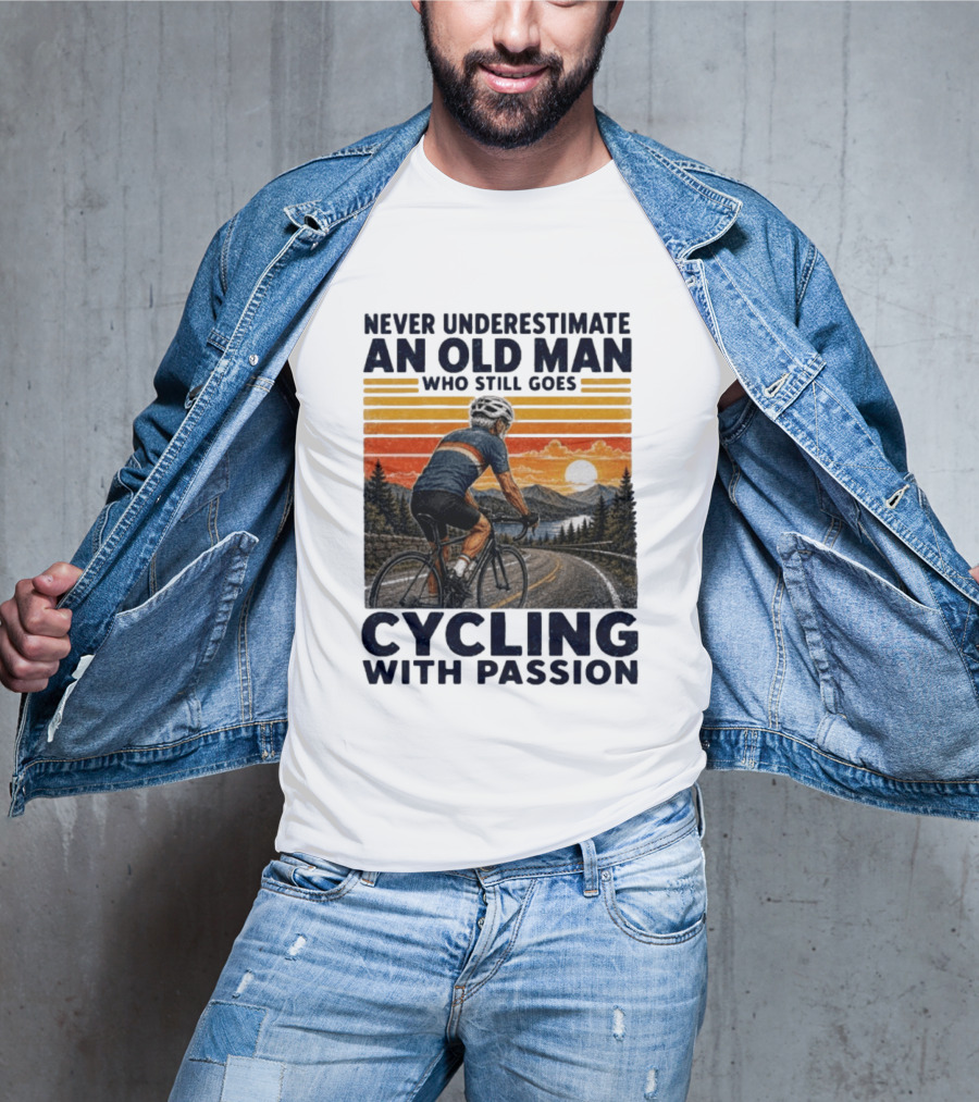Never Underestimate An Old Man Who Still Goes Cycling With Passion Vintage Sunset Scene T-Shirt