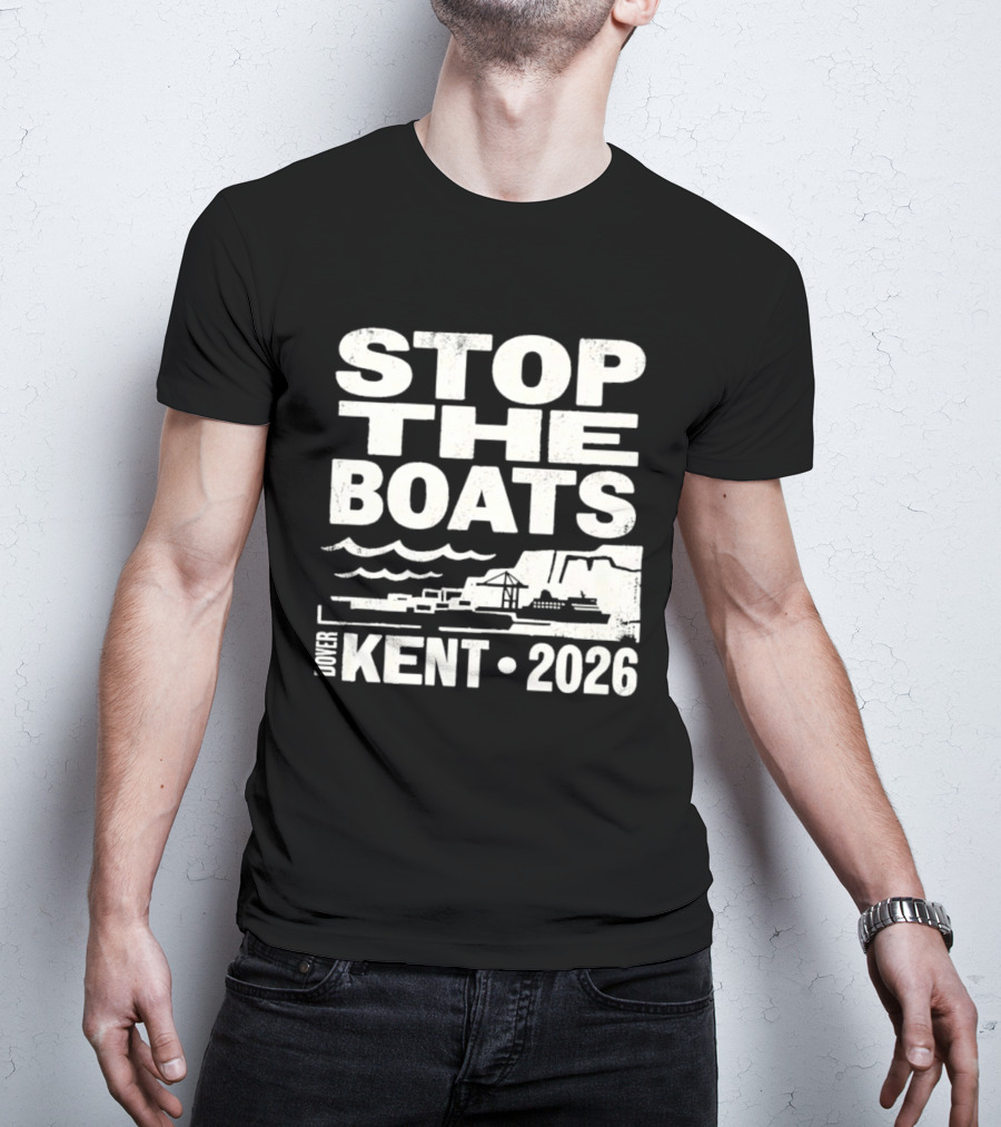 Stop The Boats Dover Kent 2026 Protest T-Shirt