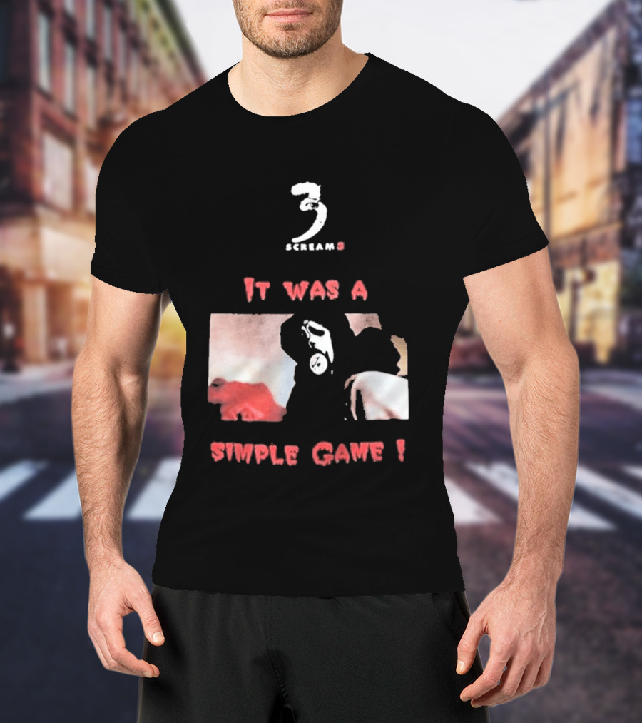 2026 Scream 3 It Was A Simple Game Retro Horror Movie Scene T-Shirt