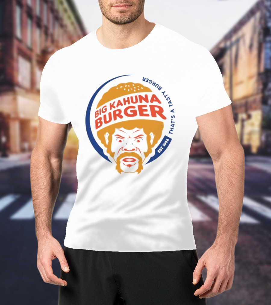 Big Kahuna Burger That's A Tasty Burger Pulp Fiction Est 1994 T-Shirt