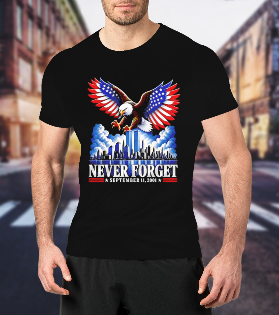 Never Forget September 11 2001 Eagle American Flag Twin Towers Memorial T-Shirt