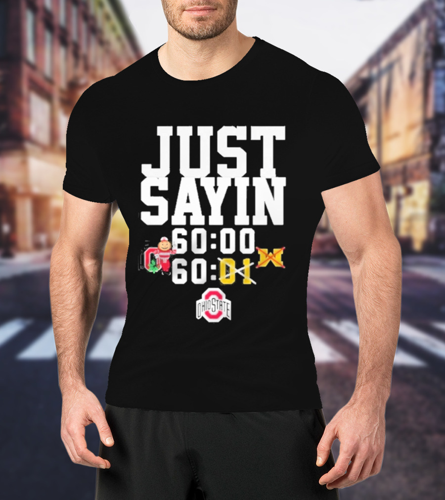 Just Sayin 60 00 Ohio State Buckeyes Santa Holiday T-Shirt