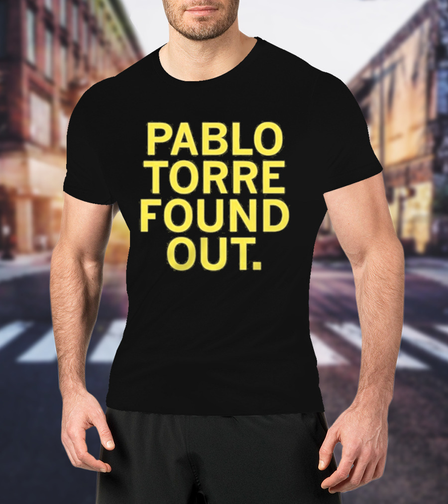 Pablo Torre Found Out Text Bold Yellow Lettering T-Shirt