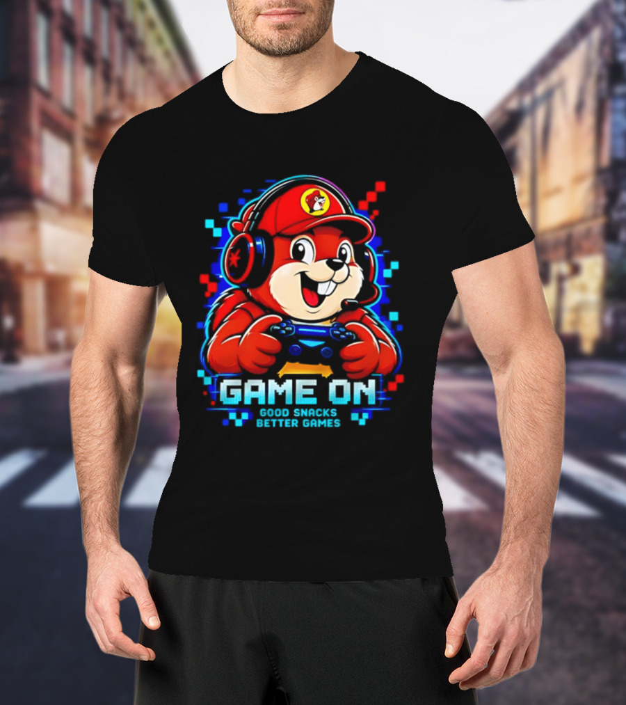 Buc Ee's X Gamer Game On Good Snacks Better Games T-Shirt