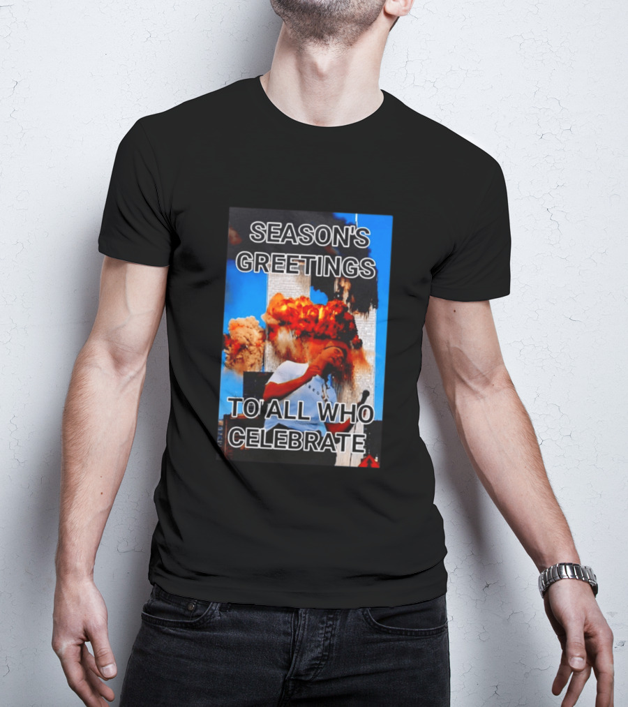 Season’s Greetings To All Who Celebrate T-Shirt