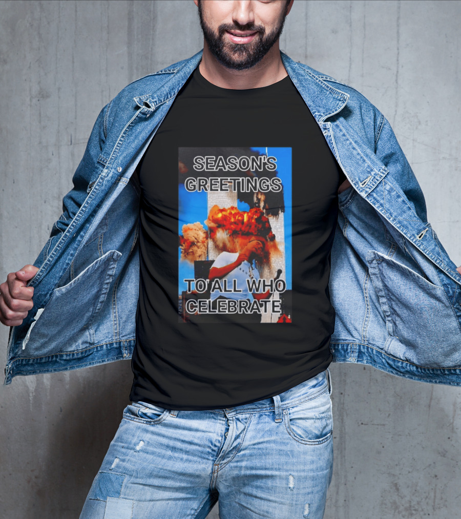 Season’s Greetings To All Who Celebrate T-Shirt