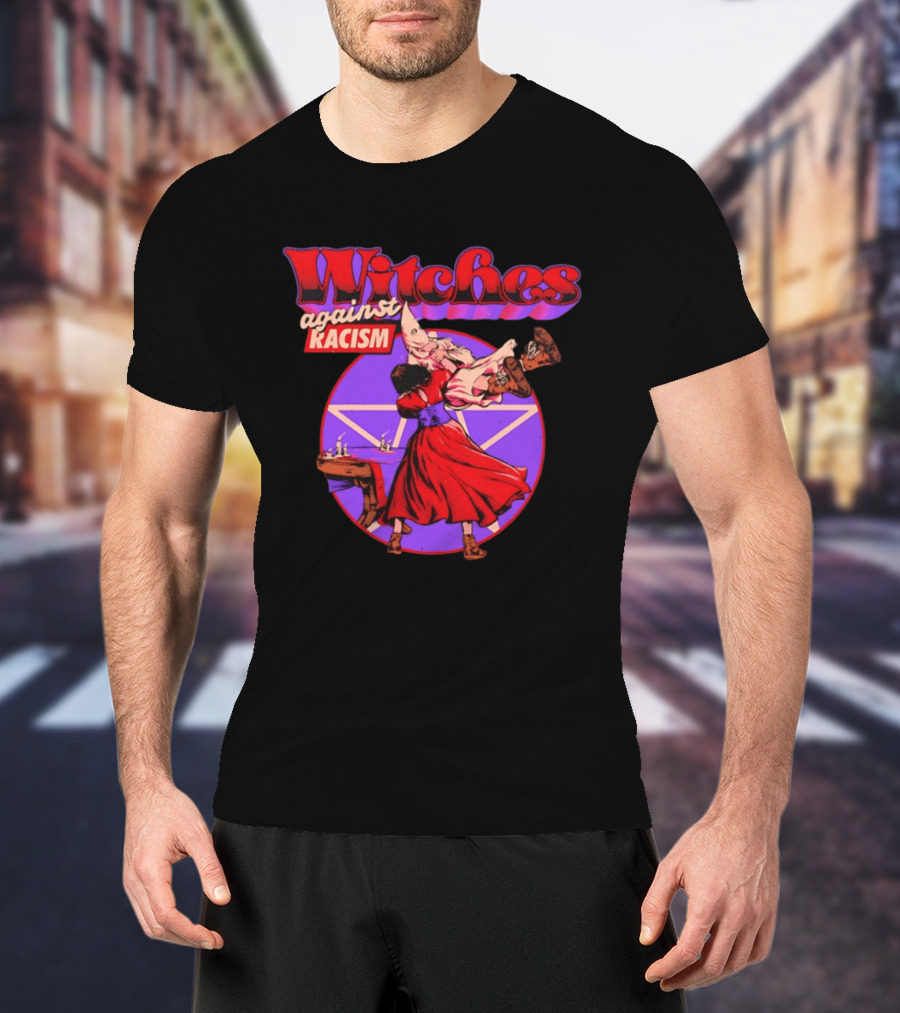 Witches Against Racism Witchcraft Symbolism Empowerment T-Shirt