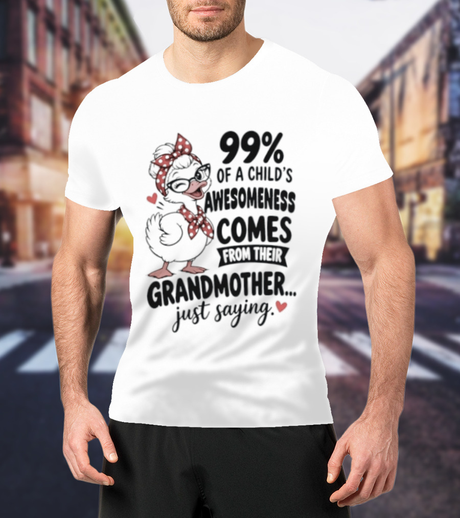 Grandmother Influence 99% Of Child's Awesomeness Just Saying Red Heart Cartoon T-Shirt