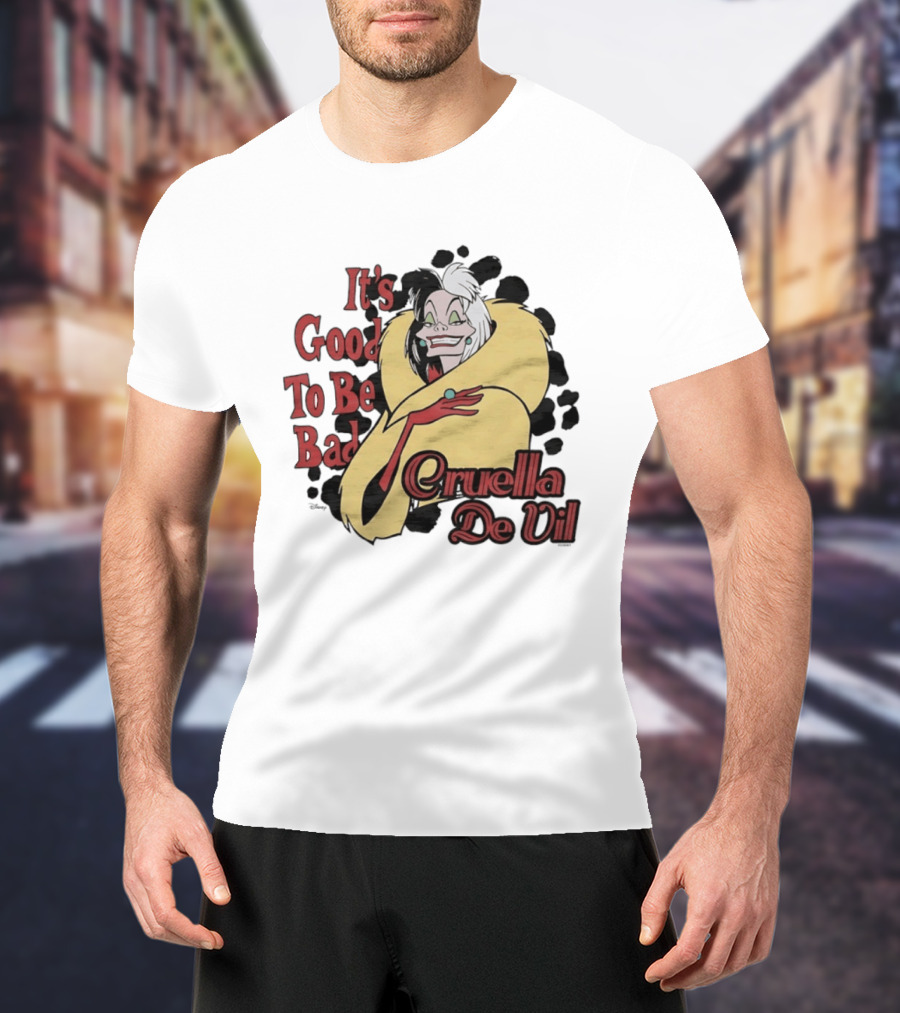 101 Dalmatians Cruella De Vil It's Good To Be Bad Retro Cartoon Villain T-Shirt