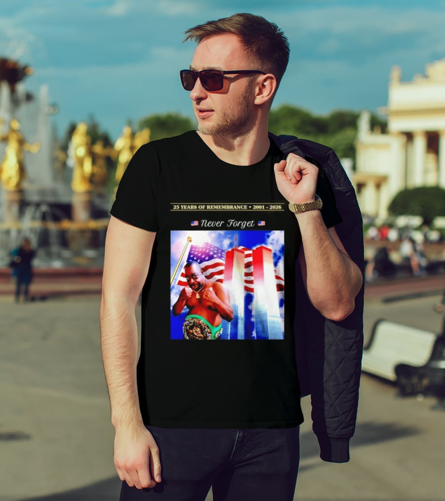 25 Years Of Remembrance 2001 2026 Beetlejuice Never Forget Twin Towers Boxing Belt American Flag T-Shirt