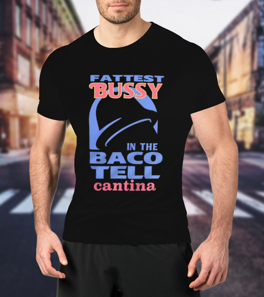Fattest Bussy In The Baco Tell Cantina Star Helmet T-Shirt