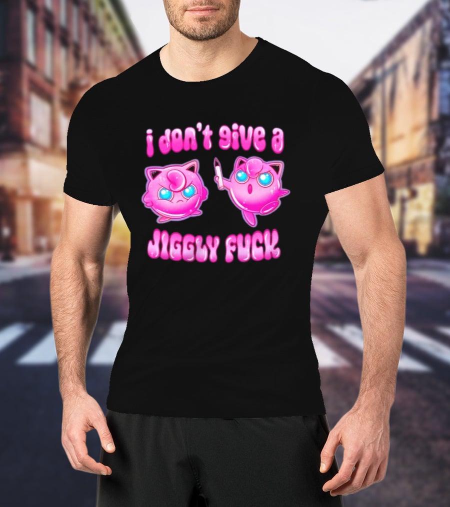 I Don't Give A Jiggly Fuck Jigglypuff Cartoon T-Shirt