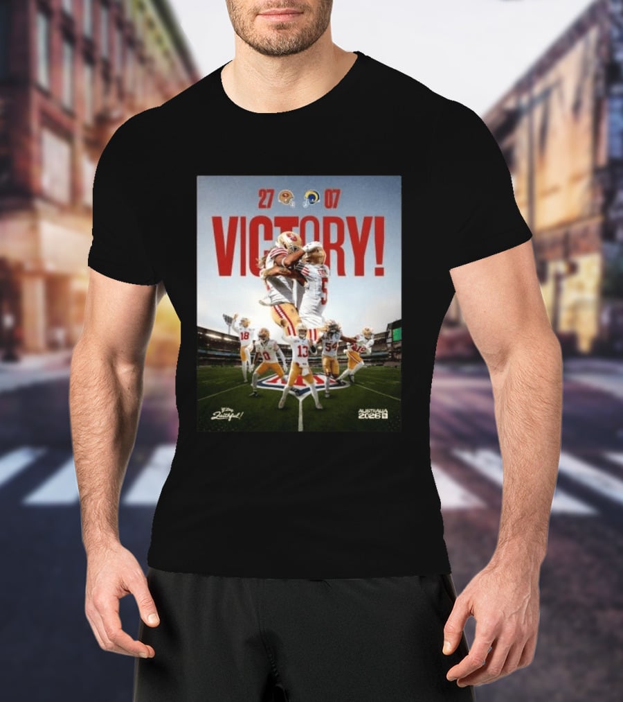 San Francisco 49ers Victory 27 07 Rams Australia 2026 Football Celebration T-Shirt