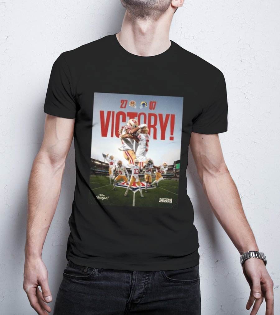 San Francisco 49ers Victory 27 07 Rams Australia 2026 Football Celebration T-Shirt