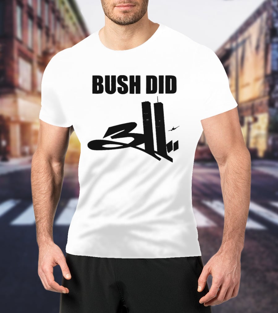 Bush Did 311 Twin Towers Conspiracy Meme T-Shirt